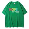 NOPE Not Today Personality Letter Printing T-Shirts Female Summer Breathable Short Sleeve Soft  Cotton Tops Casual Tshirt Women
