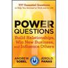Power Questions: Build Relationships, Win New Business, and Influence Others 1st Edition by Sobel, Andrew, Panas, Jerold (2012) Hardcover