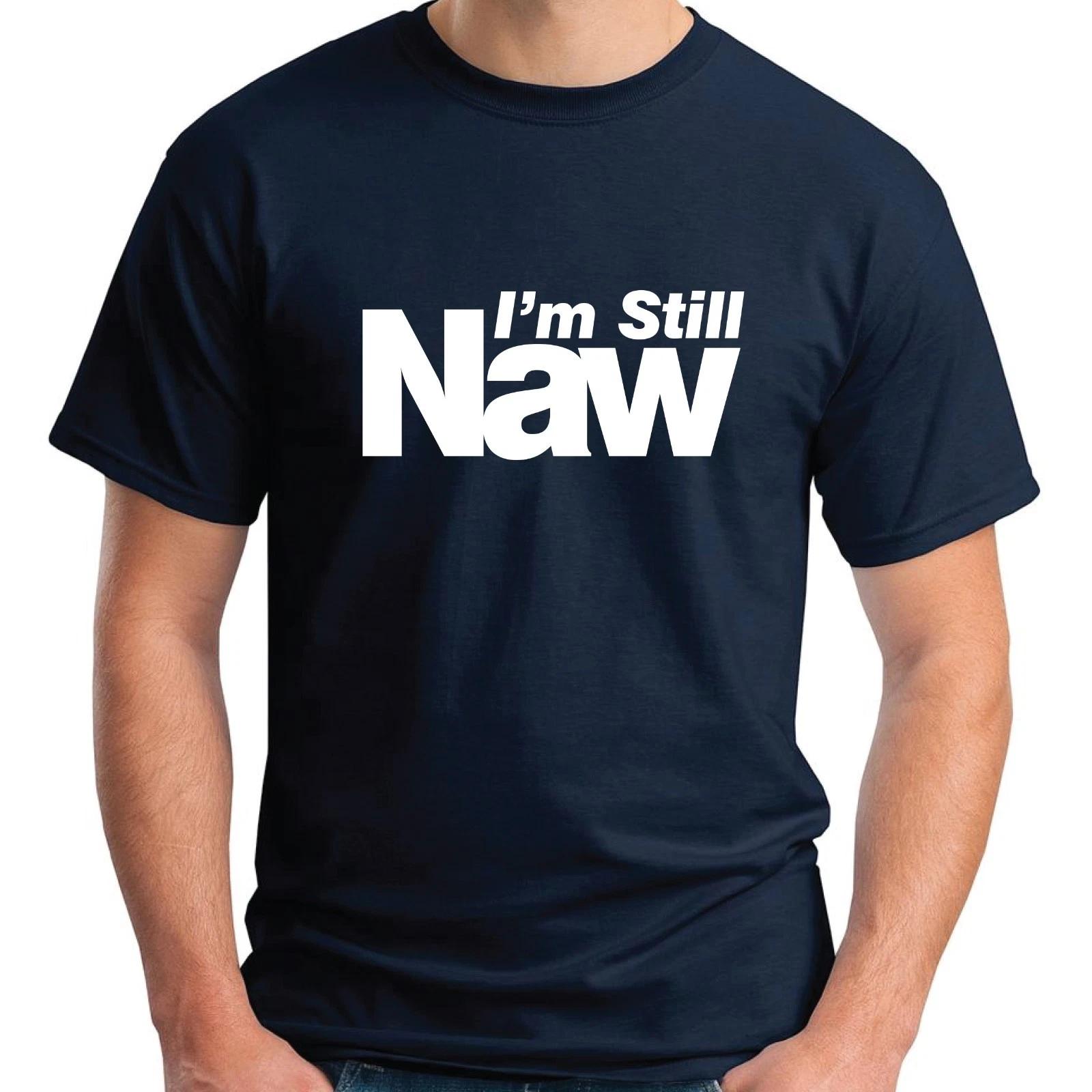 

I’M STILL NAW T-shirt - BETTER TOGETHER SCOTTISH INDEPENDENCE SCOTLAND NO XL