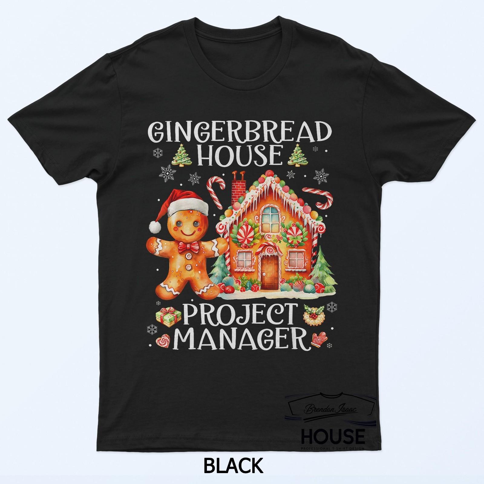 Gingerbread House Project Manager Decorating Baking Xmas T-Shirt XXXXL
