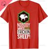 Nobody Wants Your Sheep Shirt Board Game Geek Nerd Fan Joke Tshirt Print Original Design Gifts T Shirts Summer Tops