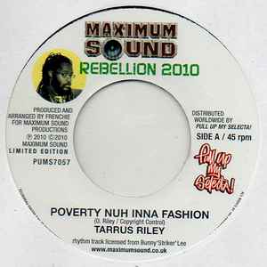 

7inch Record TARRUS RILEY - Poverty Nuh Inna Fashion PUMS7057 Maximum Sound 2010 UK Reggae, Ska & Dub Used