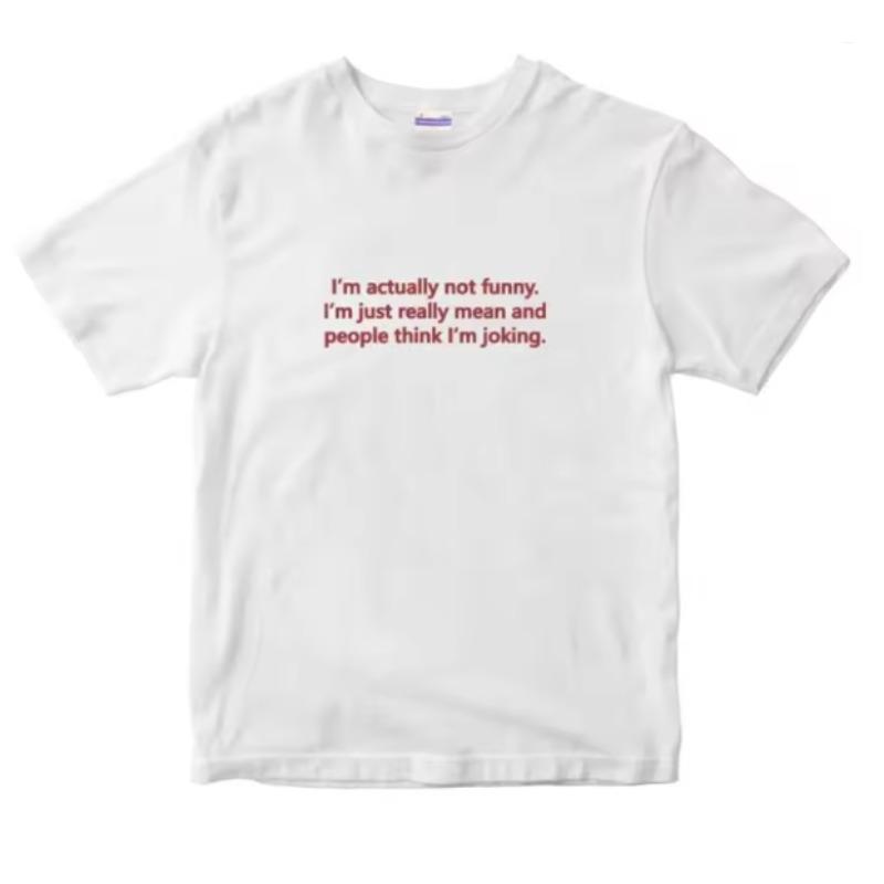 

Im Actually Not Funny Letters Printed Unisex Unisex Women T Shirt Summer Short Sleeve Cotton Loose Tops Street Fashion Vintage Tee 4XL
