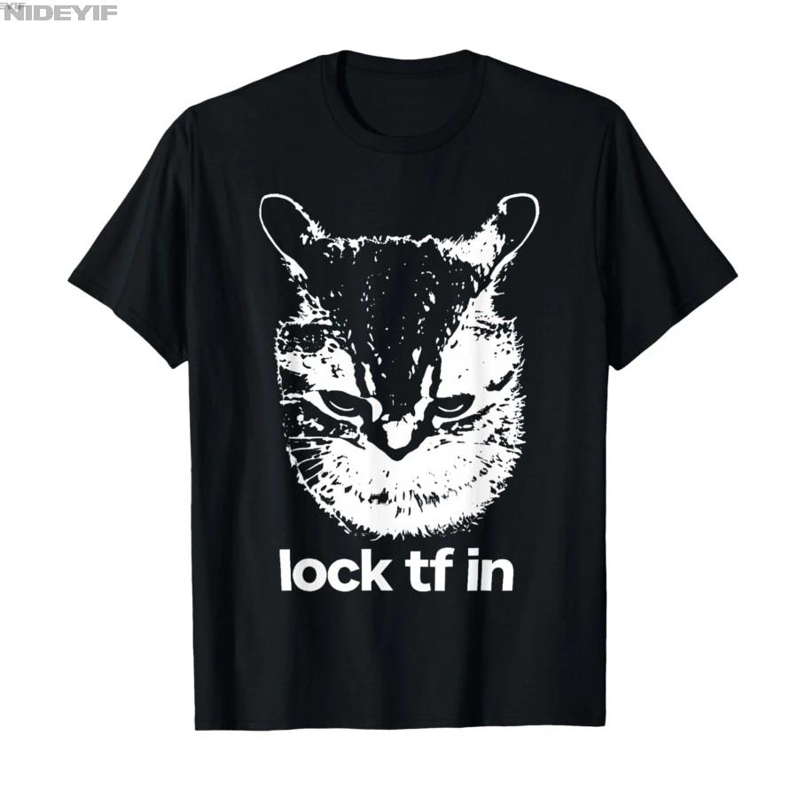 Lock TF in Cat Funny Gen Z Meme Shitpost Graphic Y2k Tshirt For Men Women 100 Cotton T Shirts Short Sleeve Tops 04032 S