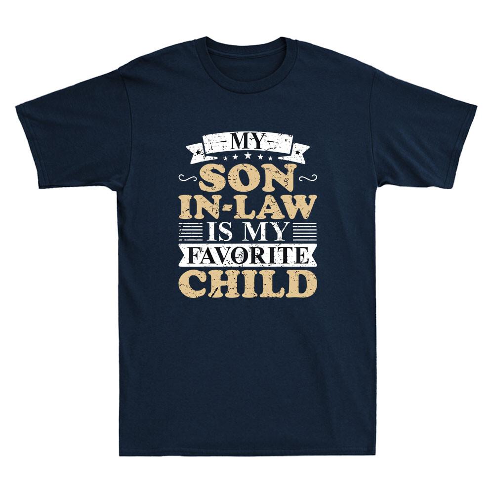My Son In Law Is My Favorite Child Funny Family Matching Vintage Unisexs TShirt