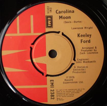 

7inch Record KEELEY FORD - Carolina Moon EMI2383 EMI 1976 UK Pop Used
