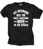 Mijn Man Heeft Geweldige Vrouw T-shirt Geweldig Fijn Grappig T-shirt Cadeau T-shirt