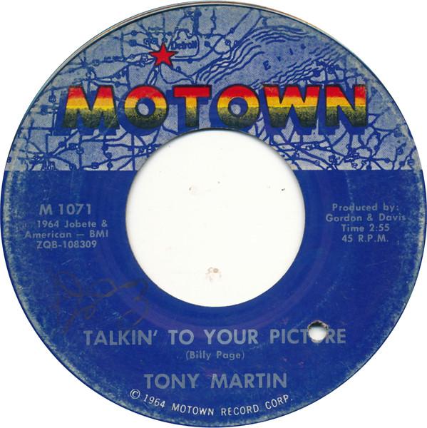 

7inch Record TONY MARTIN - Talkin To Your Picture M1071 Motown 1964 US Pop Used