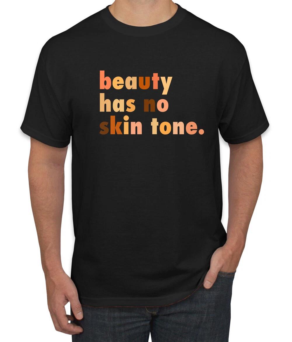 Beauty Has No Skin Tone Black History Month Men Graphic T- Shirt XL