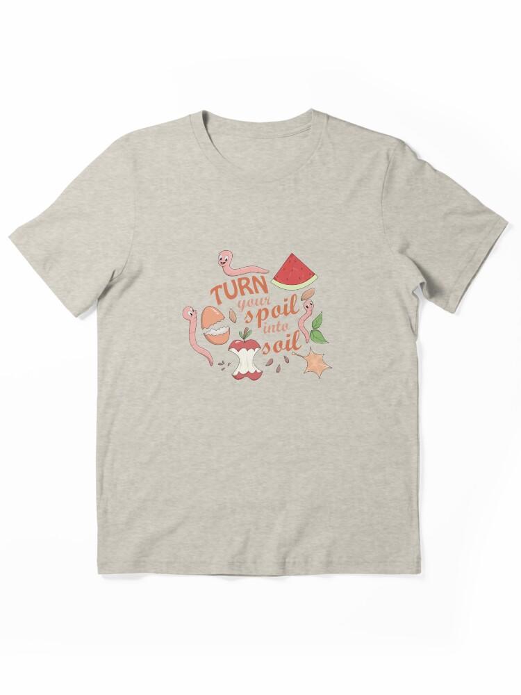 Worms Turn Your Spoil Into Soil - Funny Worm Farming T-shirt Essential T-Shirt