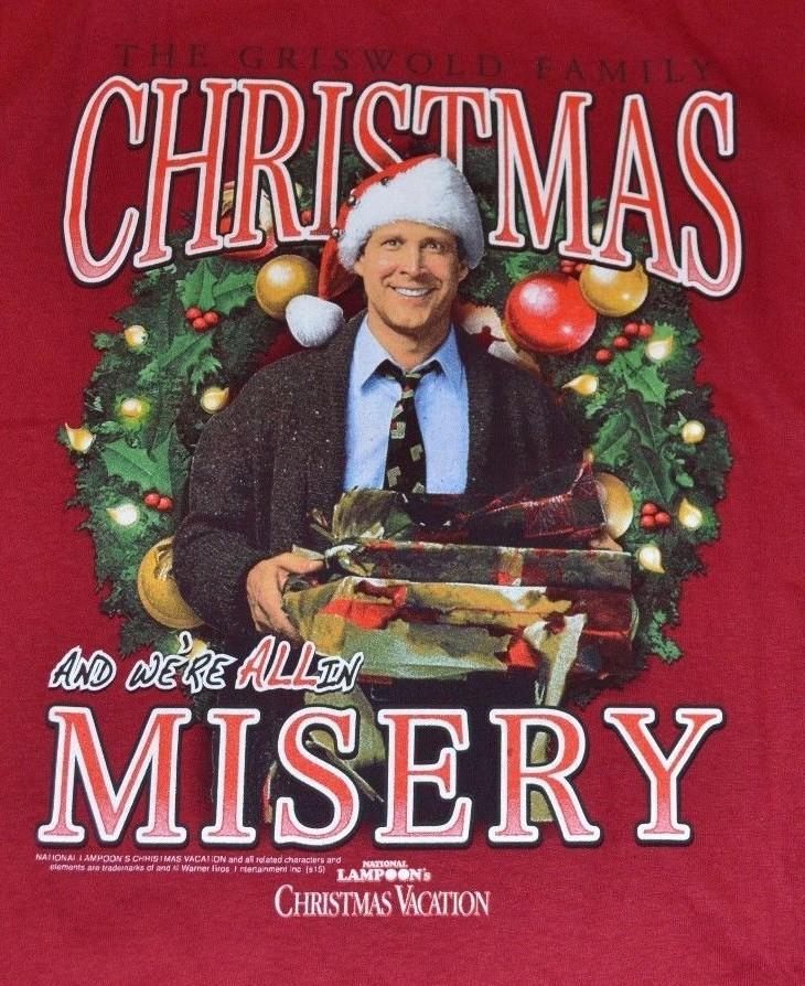 AND WE RE ALL IN MISERY National Lampoon s Christmas Vacation T-Shirt US1783 Unisex T-Shirt XXXXL