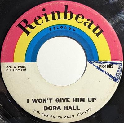 7inch Record DORA HALL - I Won't Give Him Up / Crazy BARPE1 Reinbeau Record US Pop Used