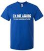 Bullshirt's Men's I'm Not Arguing T-Shirt.
