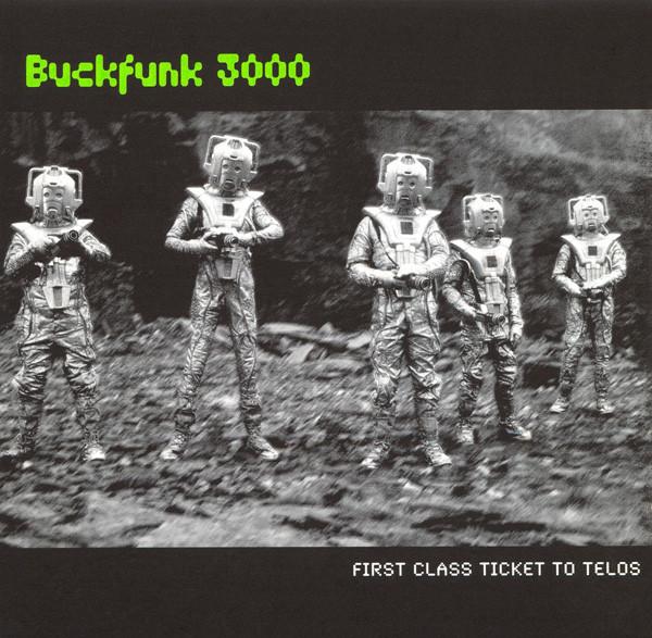 

CD BUCKFUNK 3000 - First Class Ticket To Telos WORDD7 Language 1998 UK & Europ Dance & Electronica Used
