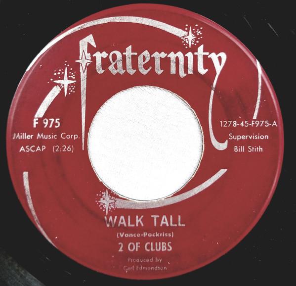 

7inch Record 2 OF CLUBS - Walk Tall F975 Fraternity Reco 1966 US Rock Used