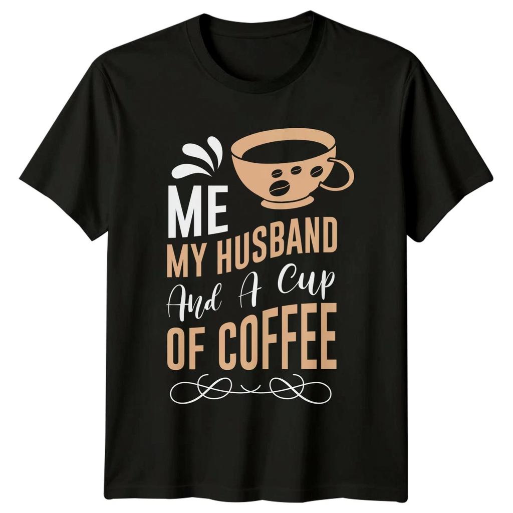 Me My Husband And A Womens T-Shirt Marriage Coffee Birthday Gift For Her