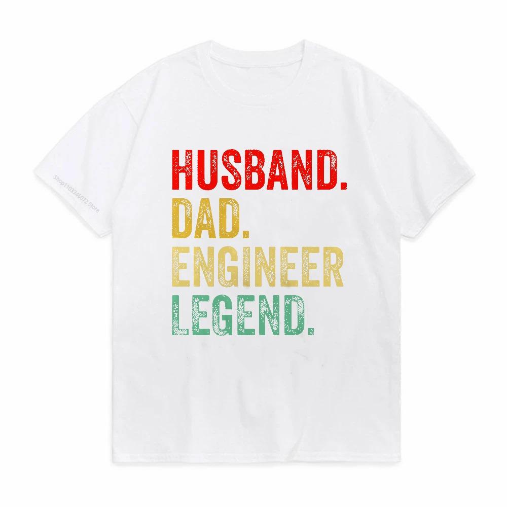 Funny Husband Dad Engineer Legend Retro T Shirts Summer Graphic Retro Streetwear Short Sleeve Father Day Gifts Tshirt Men S