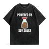 Powered By Soy Sauce Shoyu Lover Kawaii Cute Asia Asian Food Foodie Funny Pun Idea Birthday Present  T Shirt vintage Washed