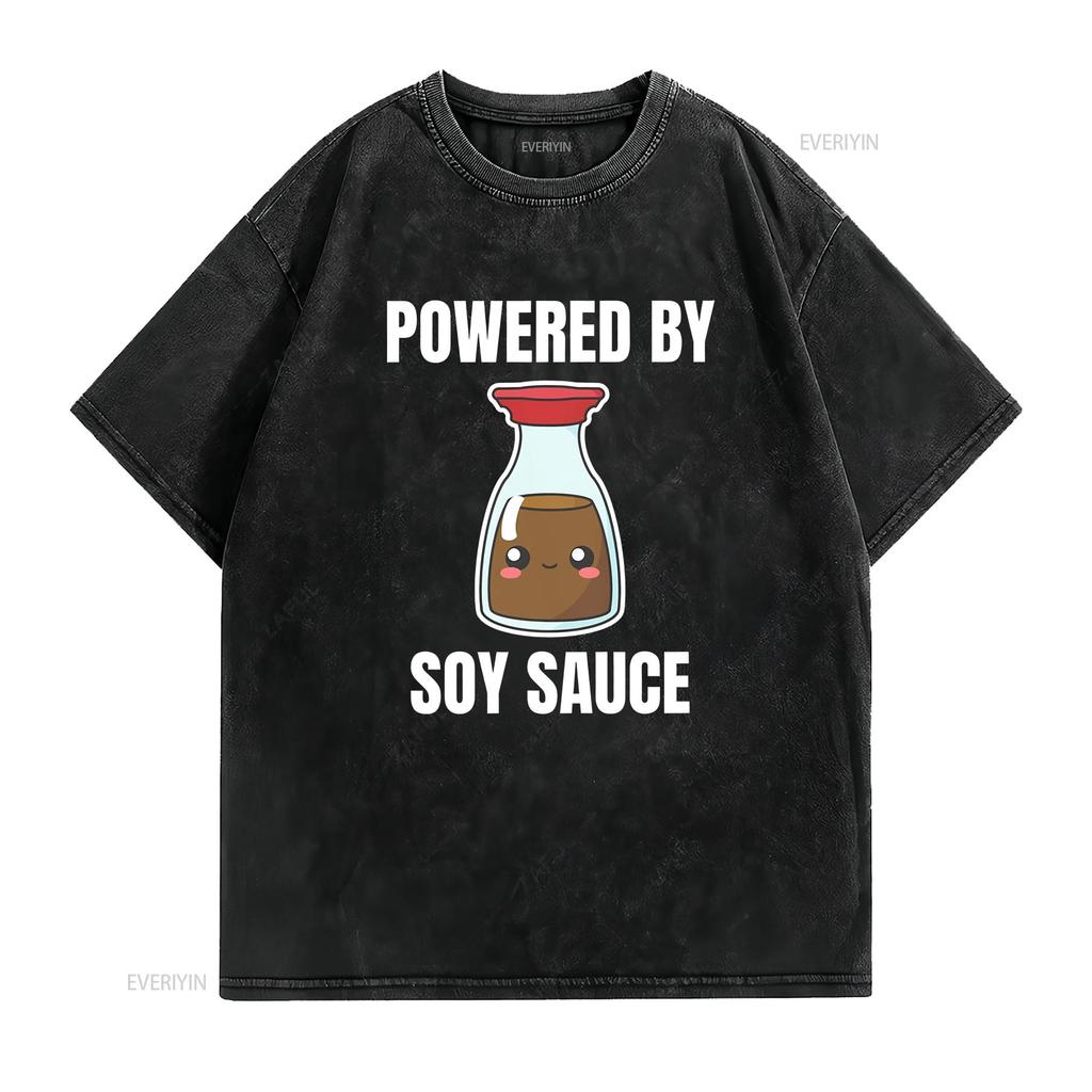 Powered By Soy Sauce Shoyu Lover Kawaii Cute Asia Asian Food Foodie Funny Pun Idea Birthday Present  T Shirt vintage Washed