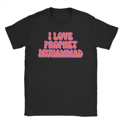 Funny I Love Muhammad T-Shirt Men Round Collar 100% Cotton T Shirt Short Sleeve Tees Adult Clothing