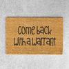 Funny Entrance Rug Come Back with A Warrant Doormat Rustic Anti-slip Floor Mat for Home Farmhouse Front Door Entryway Decoration