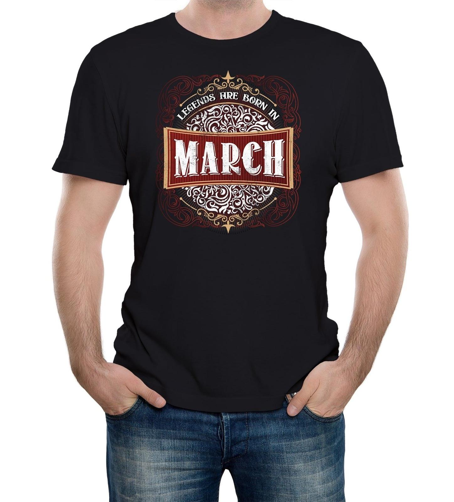 Mens Only Legends Are Born in March Birthday T-Shirt Mens Womens Tees Top Month Gift Present 2XL