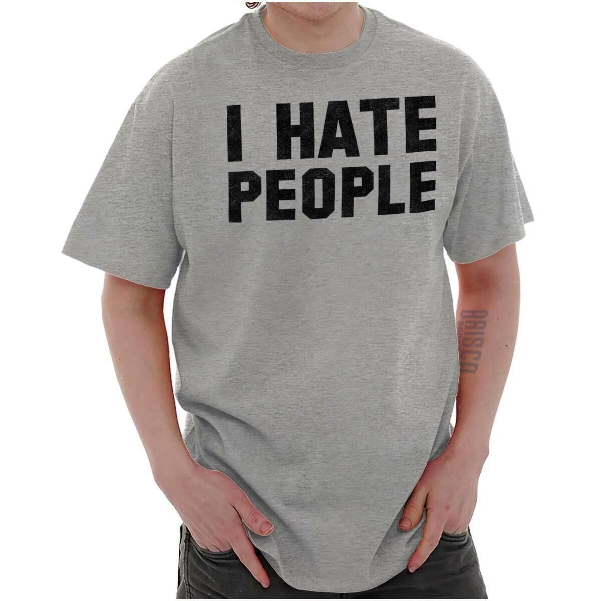 I Hate People Funny Introvert Antisocial Cute Womens or Mens Crewneck T Shirt Te XS