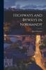 Kniha Highways and Byways In Normandy