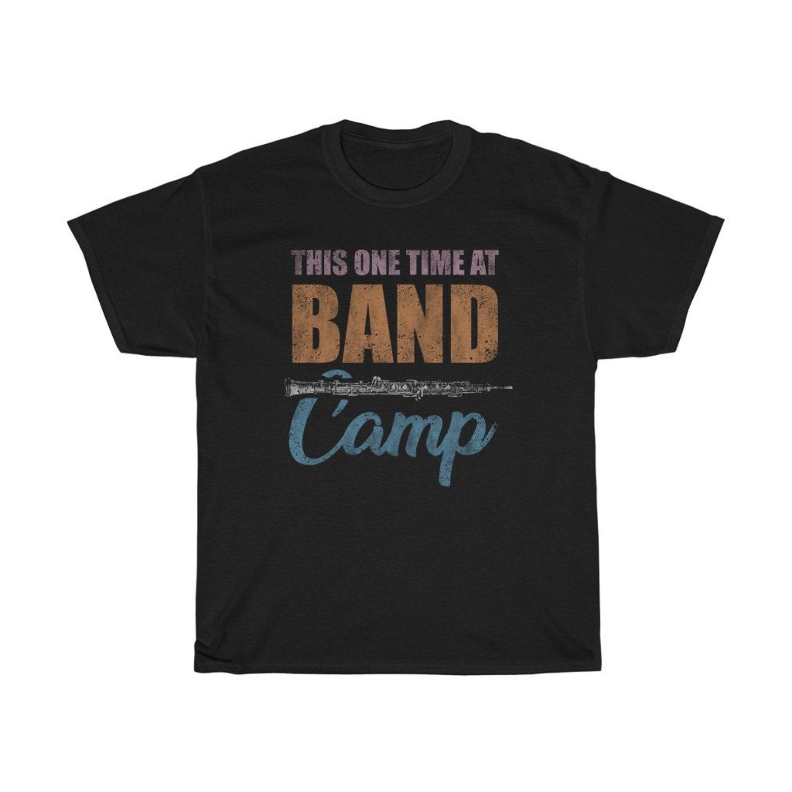 This One Time Band Camp Musical Funny T-Shirt 2XL