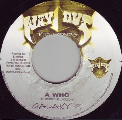 7inch Record GALAXY P / NITTY KUTCHIE - A Who / How Deep NONE Way Out Records 2000 Jamaica Reggae, Ska & Dub Used