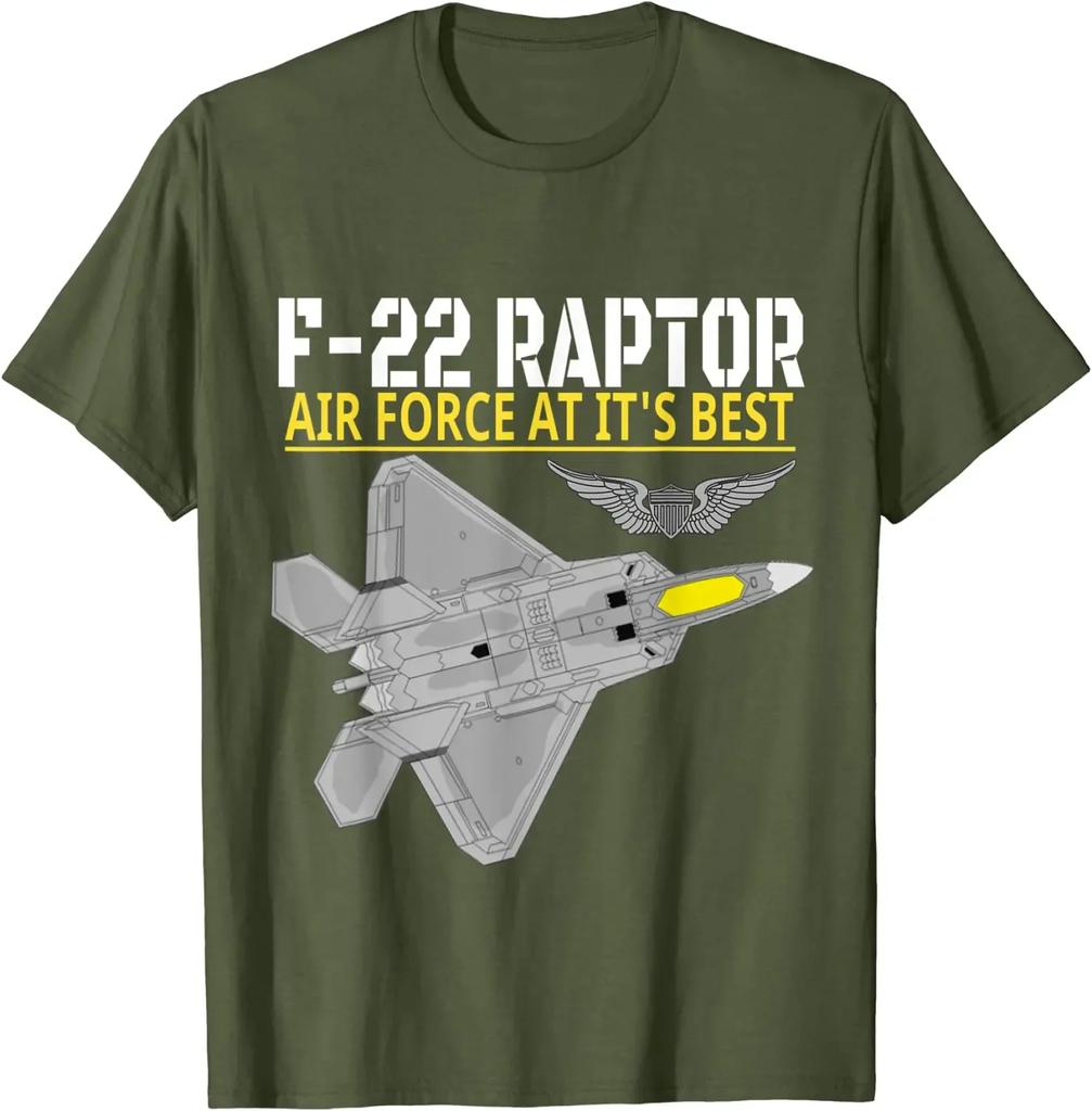 Air Force At Its Best F22 Raptor Stealth Fighter Aviation TShirt 100 Cotton ONeck Summer Short Sleeve Casual Mens Tshirt