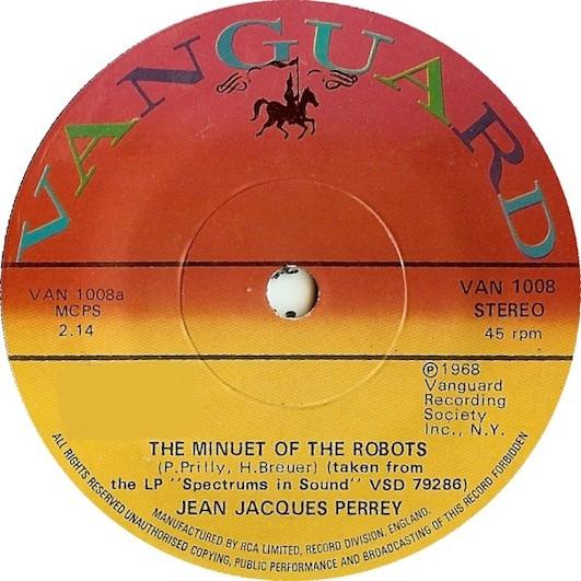 

7inch Record JEAN JACQUES PERREY - Minuet Of The Robots VAN1008 Vanguard 1973 UK Dance & Electronica Used
