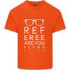 Arbitro Sei Fottutamente Cieco Calcio Divertente Unisex T-Shirt Leggera in Cotone