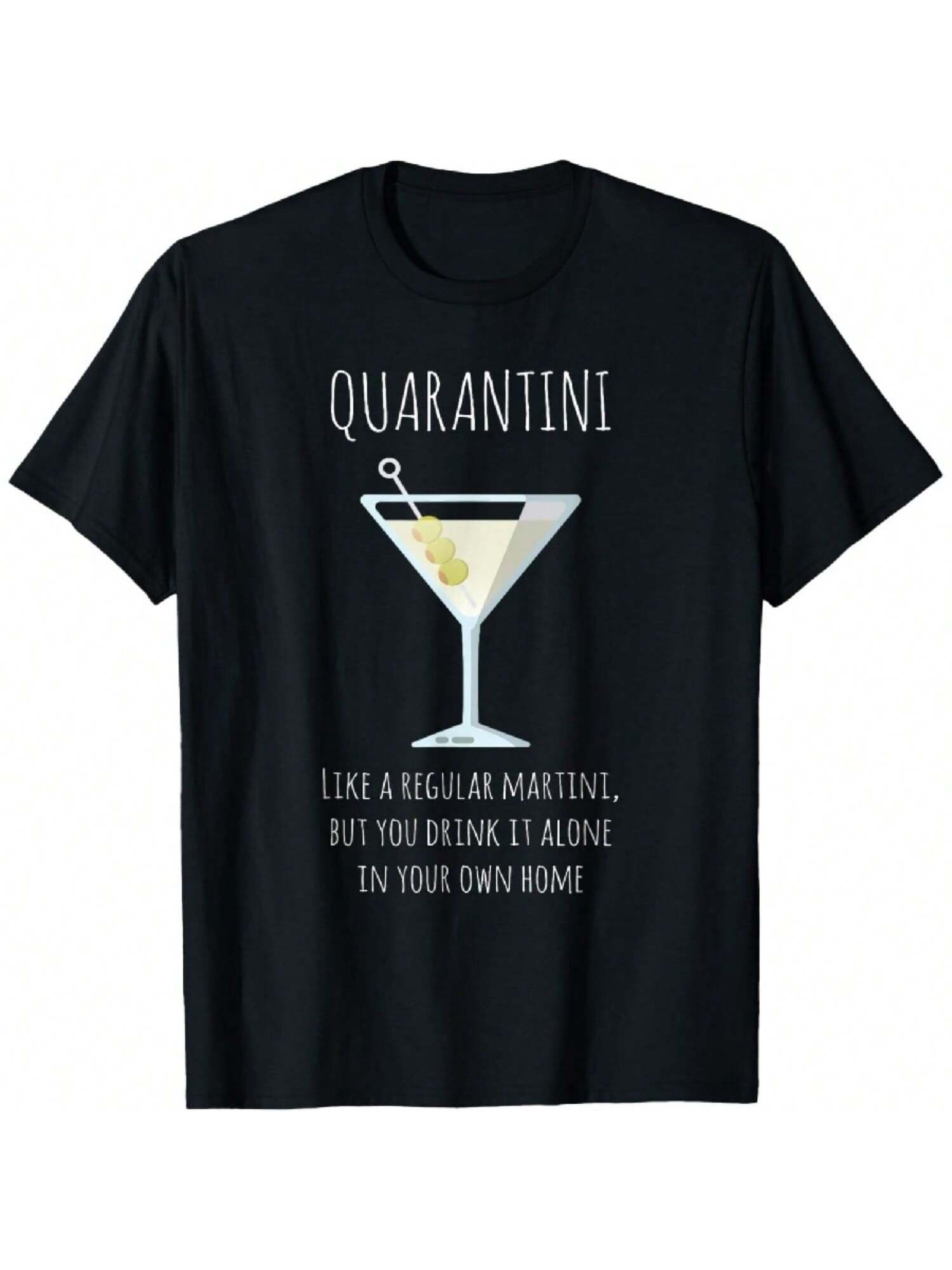 Quarantini Funny Like A Martini Drink Alone Home T-Shirt S разноцветный