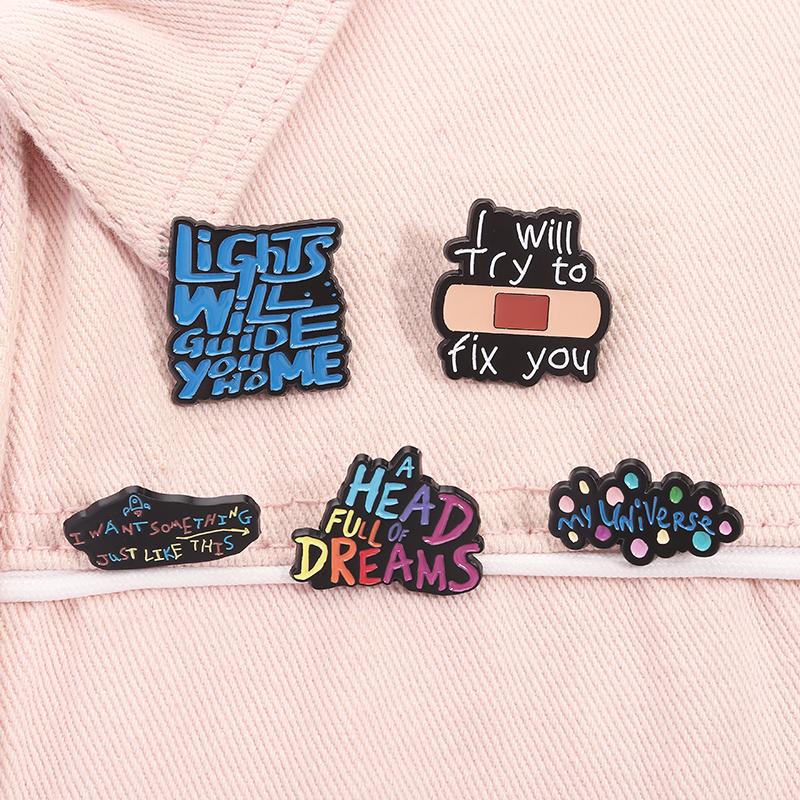 I Will Try To Fix You Enamel Pin Rock Band Music Lyrics I Want Something Just Like This Brooches Lapel Badge Jewelry Gifts