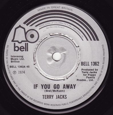 7inch Record TERRY JACKS - If You Go Away BELL1362 Bell Records 1974 UK Pop Used