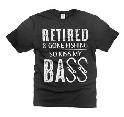 Mens Retired Shirt Gone Fishing So Kiss My Bass Shirt Fishing Joke Shirt