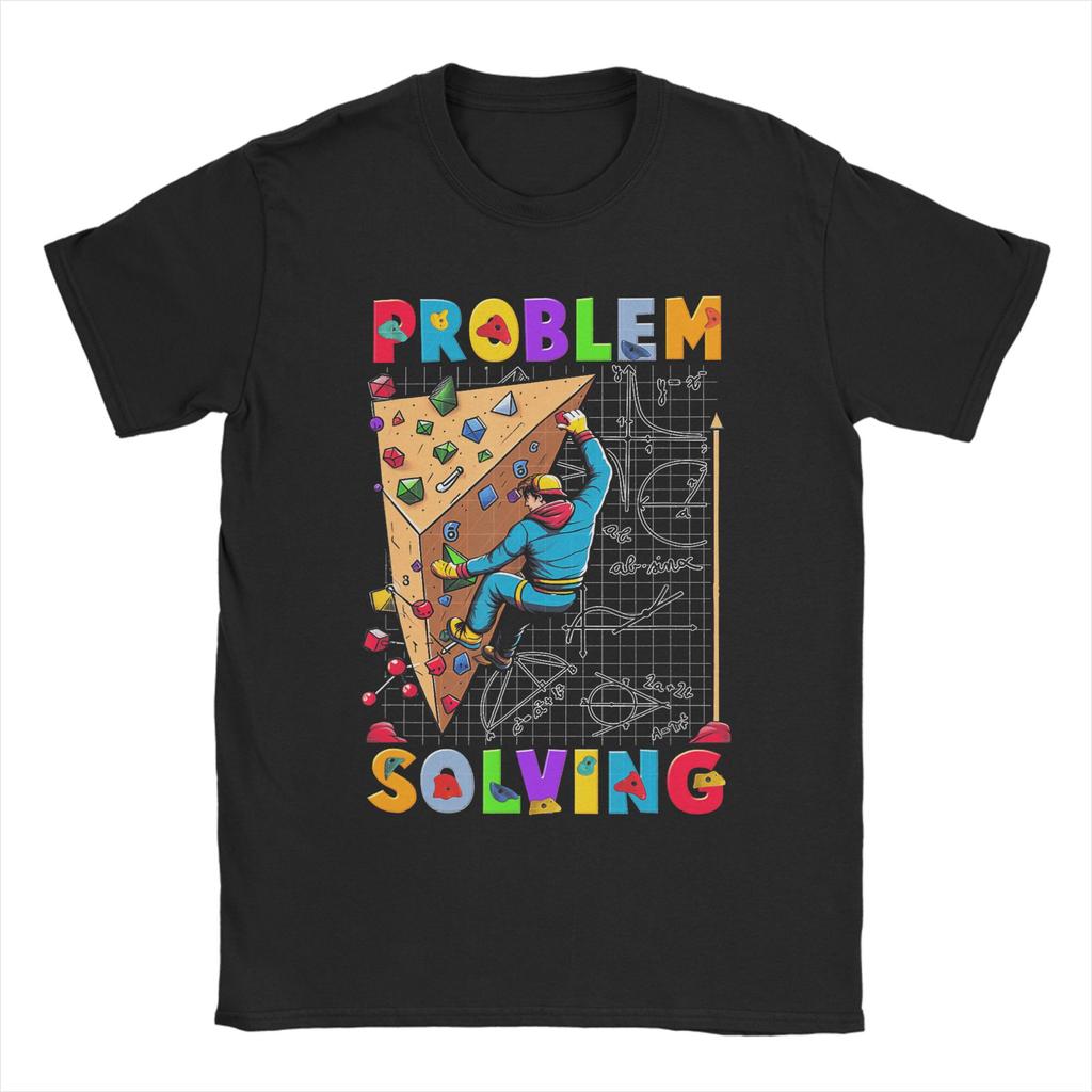 Problem Solving Climber Funny Nature Outdoors Rock Climbing TShirt Unisex Cotton Tee Shirt Round Collar Short Sleeve T Shirts