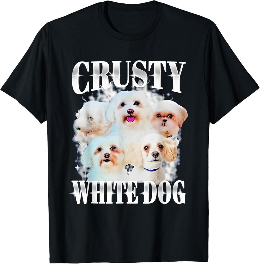 

Crusty White Dog Funny For Men Women Kids T-Shirt S