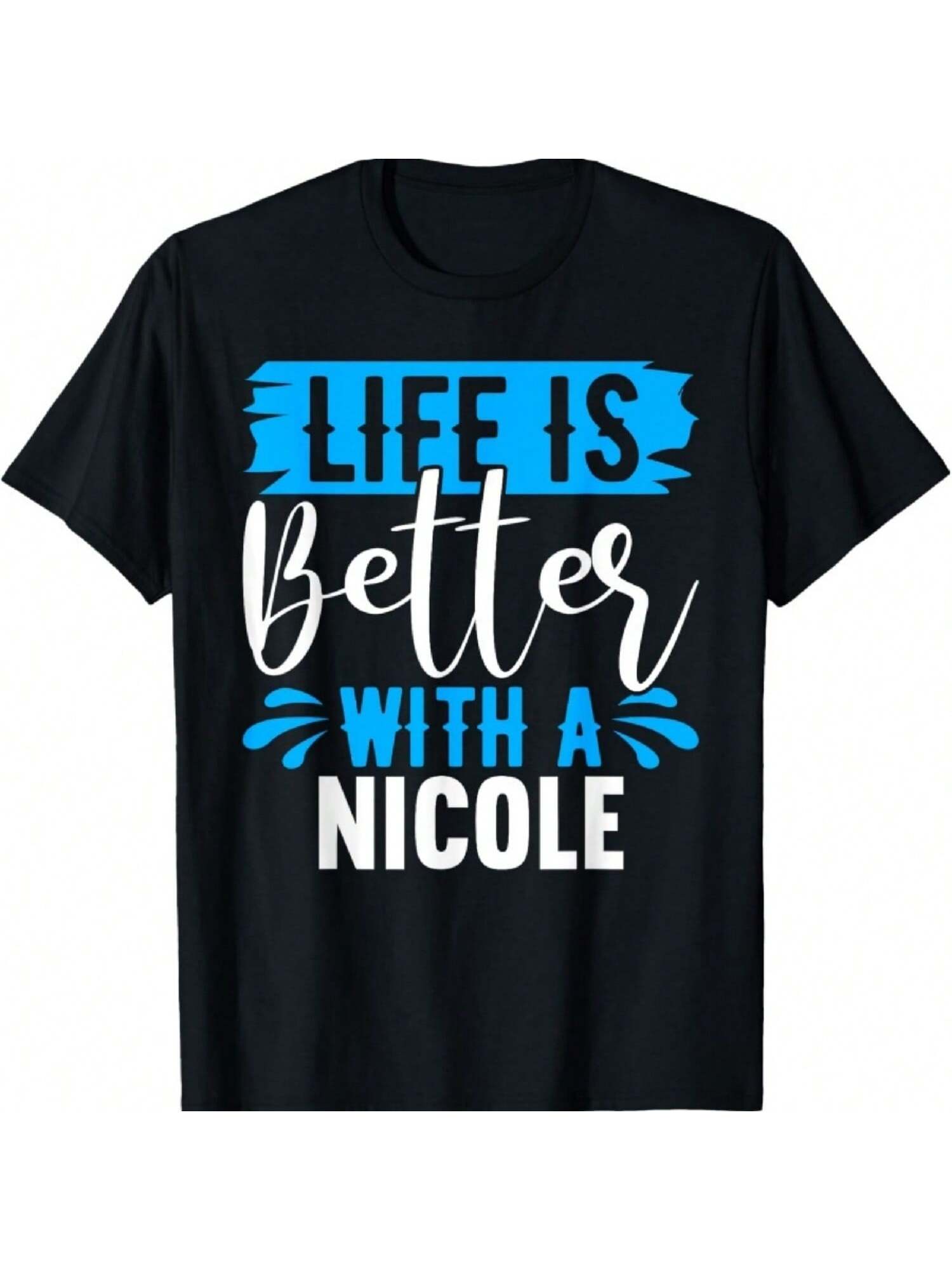 Жизнь лучше с футболкой NICOLE Имя NICOLE Футболка S разноцветный