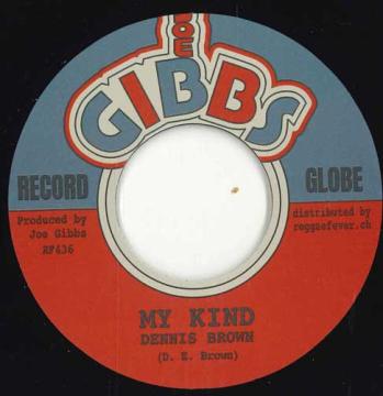 

7inch Record DENNIS BROWN / JOE GIBBS & THE PROF - My Kind / Ghetto Skank RF436 Joe Gibbs/Regga 2025 Switzerlan Reggae, Ska & Dub