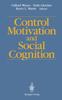The Control Motivation and Social Cognition Book