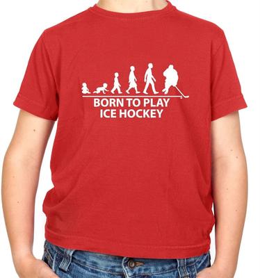 Born To Play Ice Hockey - Kids - Skater - Player - Team - Fan -