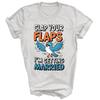 Clap Your Flaps I'm Getting Married Wedding Unisex Shirt Gift