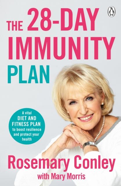 The The 28-Day Immunity Plan : A Vital Diet and Fitness Plan To Boost Resilience and Protect Your Health Book