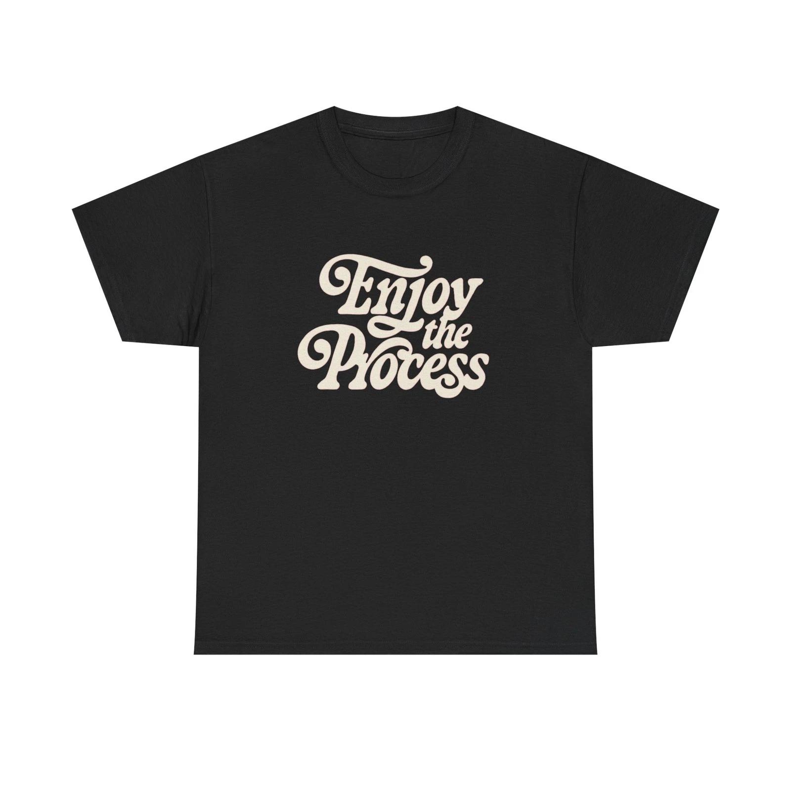 Enjoy The Process Graphic T Shirt Unisex Cotton Tee - New Gift - Tee M