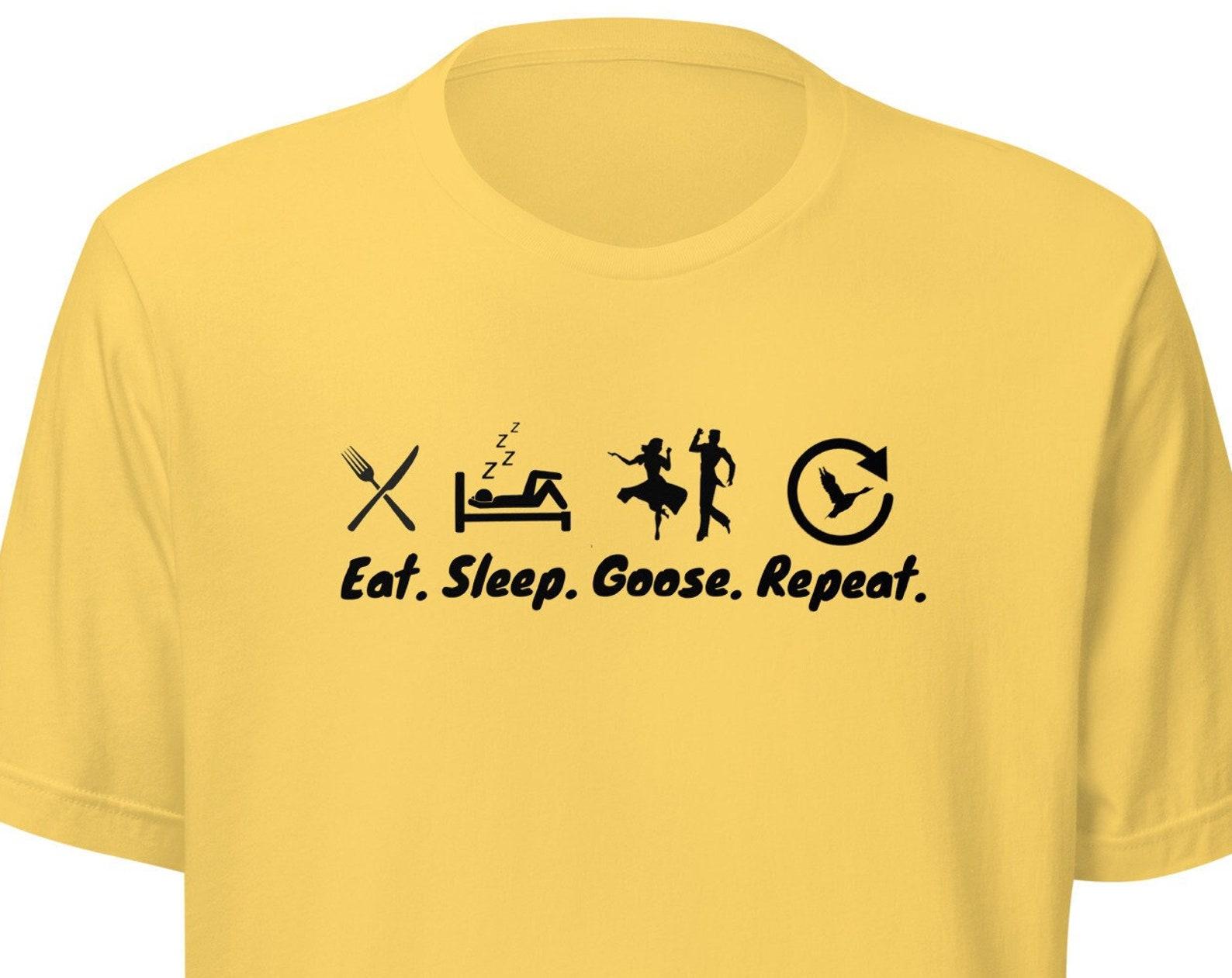 Goose Band Inspired Eat. Sleep.Goose.Repeat - Unisex Tee S