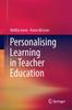 The Personalising Learning In Teacher Education Book