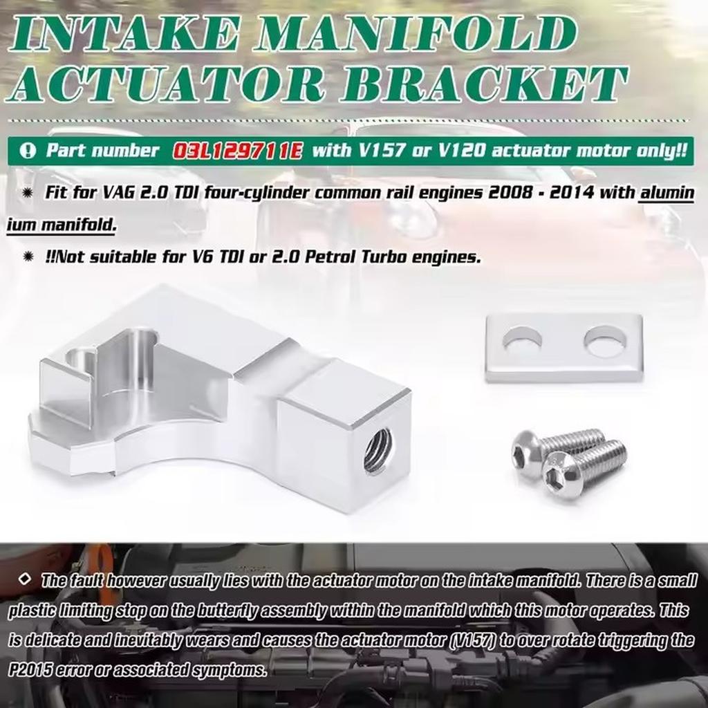 Intake Bracket For 2.0 TDI Inlet Aluminium Flap V157 Actuator Motor Kit P2015 03L129711E