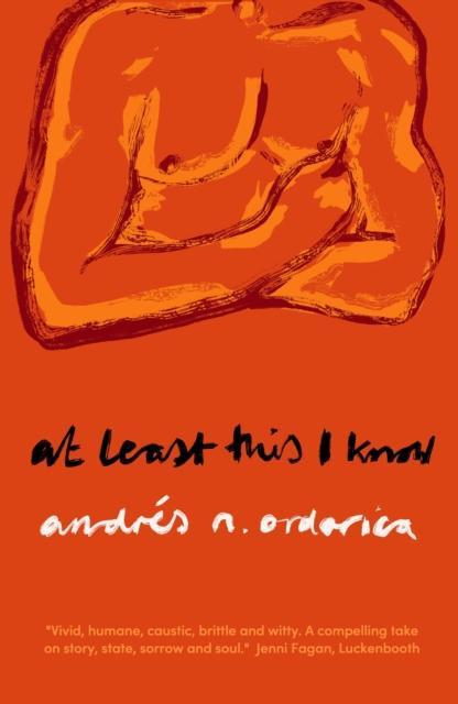 At Least This I Know by Andres Ordorica Paperback Book 9781912489466